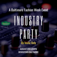 Aug 8 - Industry Party
