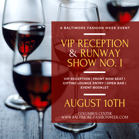 Aug 10 - A VIP Reception & Runway Show I